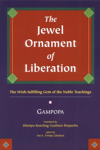 9781559390927: The Jewel Ornament of Liberation: The Wish-Fulfilling Gem of the Noble Teachings