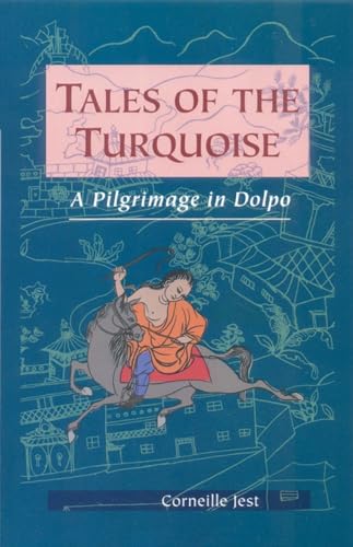 Imagen de archivo de Tales Of The Turquoise: A Pilgrimage in Dolpo a la venta por WorldofBooks
