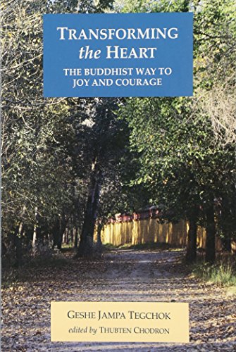 Beispielbild fr Transforming the Heart: The Buddhist Way to Joy and Courage zum Verkauf von SecondSale