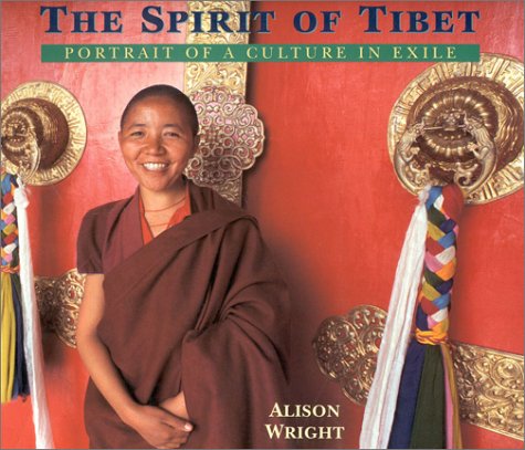 9781559391078: Spirit of Tibet: Portrait of a Culture in Exile