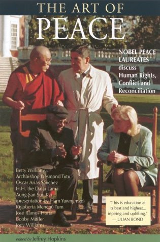 Stock image for The Art of Peace: Nobel Peace Laureates Discuss Human Rights, Conflict and Reconciliation for sale by Wonder Book