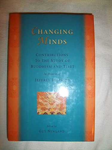 Imagen de archivo de Changing Minds : Contributions to the Study of Buddhism and Tibet In Honor of Jeffrey Hopkins a la venta por JPH Books