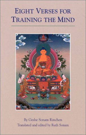 Eight Verses for Training the Mind - Geshe Sonam Rinchen