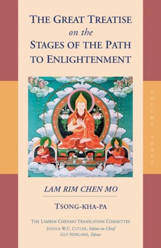 Stock image for The Great Treatise on the Stages of the Path to Enlightenment: The Lamrim Chenmo, Vol. 3 for sale by Revaluation Books