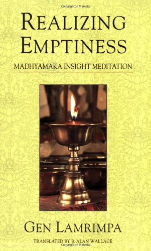 Stock image for Realizing Emptiness : Madhyamaka Insight Meditation for sale by Better World Books