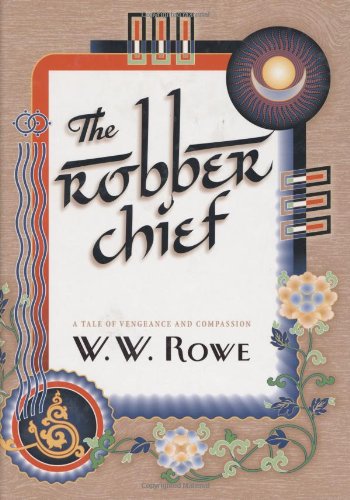 Beispielbild fr The Robber Chief: A Tale of Vengeance and Compassion zum Verkauf von Wonder Book
