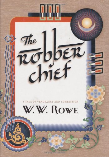 Stock image for The Robber Chief: A Tale of Vengeance and Compassion for sale by Wonder Book