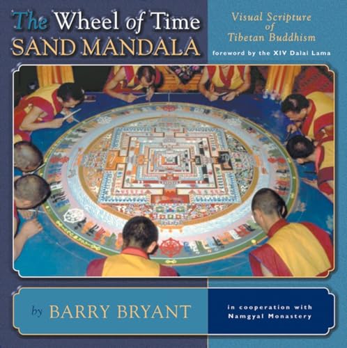 Stock image for The Wheel of Time Sand Mandala: Visual Scripture of Tibetan Buddhism for sale by ThriftBooks-Dallas