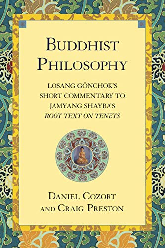 9781559391986: Buddhist Philosophy: Losang Gonchok's Short Commentary to Jamyang Shayba's Root Text on Tenets