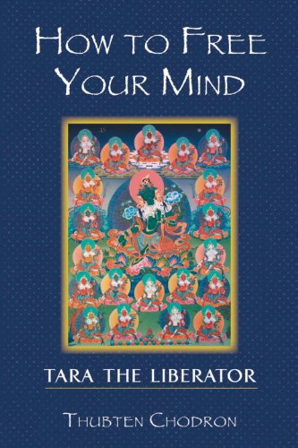 Imagen de archivo de How To Free Your Mind: Tara The Liberator a la venta por HPB-Ruby