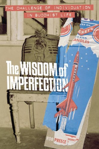 9781559392525: The Wisdom of Imperfection: The Challenge of Individuation in Buddhist Life