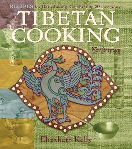 Imagen de archivo de Tibetan Cooking: Recipes for Daily Living, Celebration, and Ceremony a la venta por Goodwill of Colorado