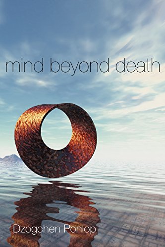 Mind Beyond Death - Dzogchen Ponlop, Dzogchen Ponlop Rinpoche