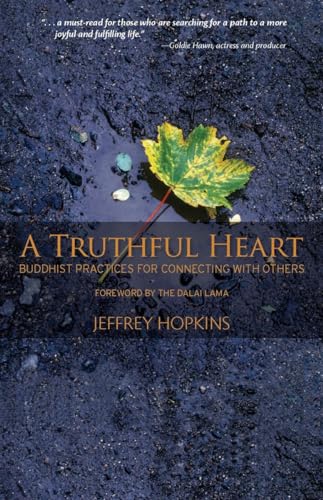 Beispielbild fr A Truthful Heart: Buddhist Practices For Connecting With Others zum Verkauf von My Dead Aunt's Books