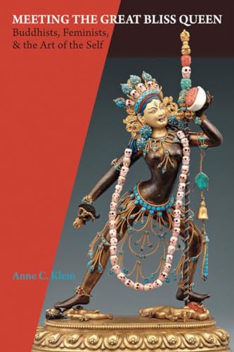 Imagen de archivo de Meeting the Great Bliss Queen: Buddhists, Feminists, and the Art of the Self a la venta por KuleliBooks
