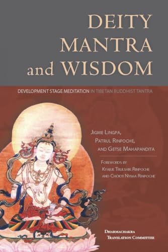 Imagen de archivo de Deity, Mantra, and Wisdom: Development Stage Meditation in Tibetan Buddhist Tantra a la venta por Half Moon Books