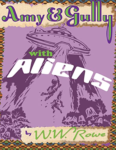 Beispielbild fr Amy & Gully with Aliens zum Verkauf von ThriftBooks-Dallas