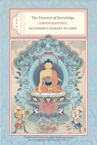 The Treasury of Knowledge: Books Two, Three, and Four: Buddhism's Journey to Tibet (9781559393454) by Kongtrul, Jamgon