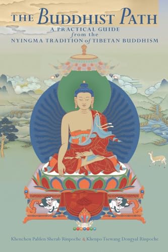 9781559393553: The Buddhist Path: A Practical Guide from the Nyingma Tradition of Tibetan Buddhism