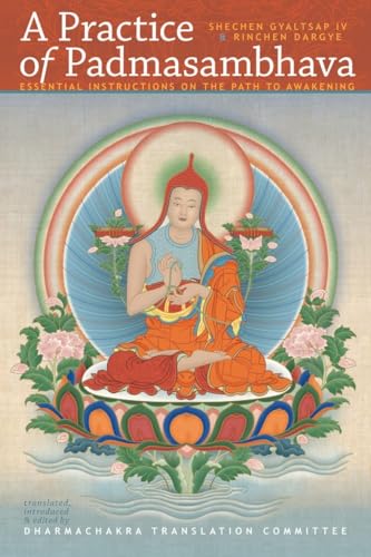 

A Practice of Padmasambhava: Essential Intructions on the Path to Awakening (Paperback or Softback)