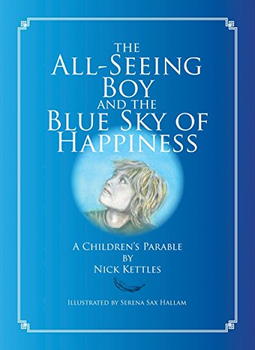 9781559393713: The All-Seeing Boy and the Blue Sky of Happiness: A Children's Parable