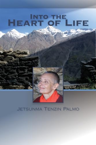 Into the Heart of Life - Palmo Jetsunma, Tenzin