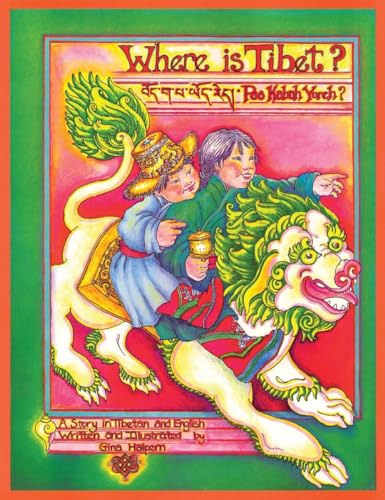 Stock image for Where Is Tibet?: A Story in Tibetan and English for sale by ThriftBooks-Atlanta