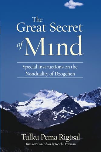 9781559394017: The Great Secret of Mind: Special Instructions on the Nonduality of Dzogchen