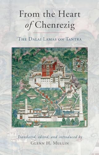 Beispielbild fr From the Heart of Chenrezig. Subtitle: The Dalai Lamas on Tantra zum Verkauf von WorldofBooks