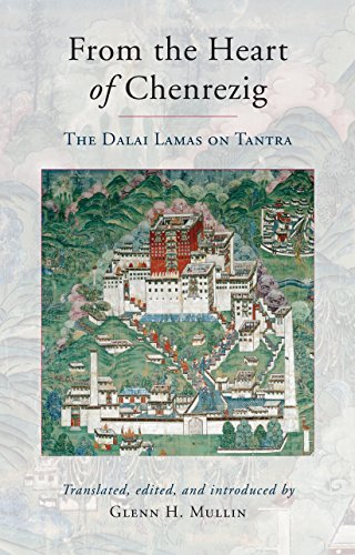 9781559394055: From the Heart of Chenrezig: The Dalai Lamas on Tantra