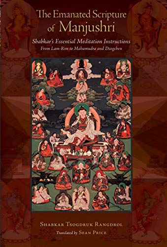 9781559394611: The Emanated Scripture of Manjushri: Shabkar's Essential Meditation Instructions