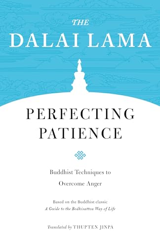 9781559394796: Perfecting Patience: Buddhist Techniques to Overcome Anger: 4 (Core Teachings of Dalai Lama)