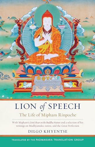 Imagen de archivo de Lion of Speech: The Life of Mipham Rinpoche a la venta por Russell Books