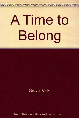 9781559450515: A Time to Belong