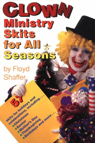 Stock image for Clown Ministry Skits for All Seasons for sale by Wonder Book