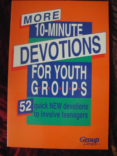 9781559450683: More 10-Minute Devotions for Youth Groups