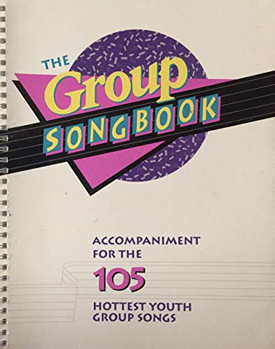 Stock image for The Group Songbook: Accompaniment Book for sale by Ergodebooks