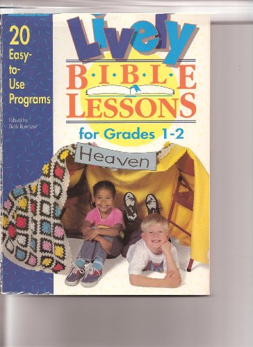 Imagen de archivo de Lively Bible Lessons for Grades 1-2 a la venta por Ergodebooks