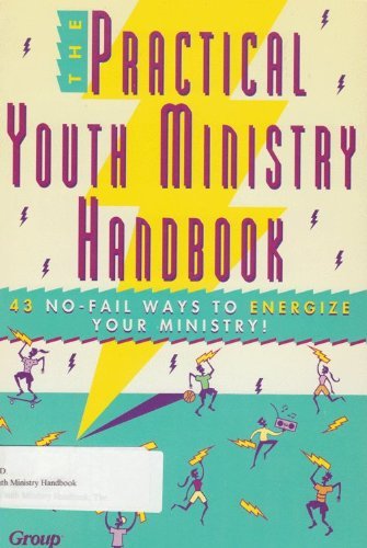 Imagen de archivo de The Practical Youth Ministry Handbook: A Start-To-Finish Guide to Successful Youth Ministry a la venta por Wonder Book