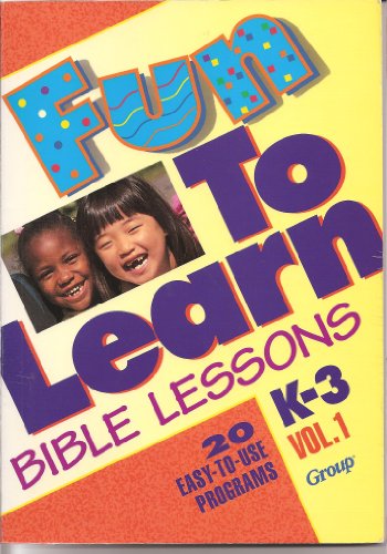 Stock image for Fun-To-Learn Bible Lessons: K-3 for sale by Wonder Book