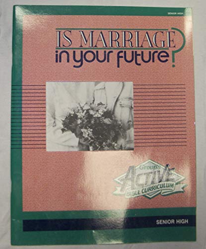 Is Marriage in Your Future (9781559452038) by Schultz