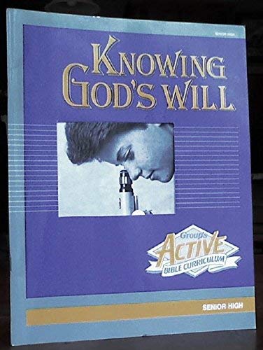 Active Bible Curriculum-Konwing God's Will