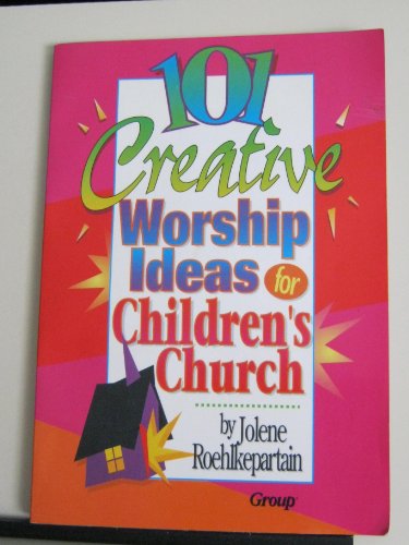 9781559456012: 101 Creative Worship Ideas for Children's Church