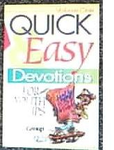 Beispielbild fr Quick and Easy Devotions for Youth Groups zum Verkauf von Better World Books