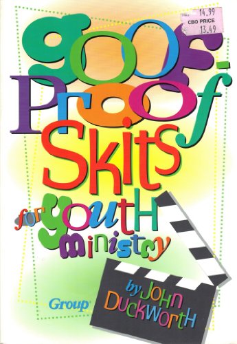 Stock image for Goof-Proof Skits for Youth Ministry for sale by Gulf Coast Books