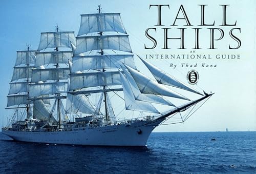 Beispielbild fr Tall Ships : An International Guide zum Verkauf von Better World Books
