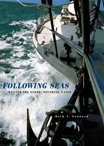 Beispielbild fr Following Seas: Sailing the Globe, Sounding a Life zum Verkauf von Goodwill