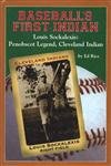 Beispielbild fr Baseball's First Indian, Louis Sockalexis: Penobscot Legend, Cleveland Indian zum Verkauf von SecondSale