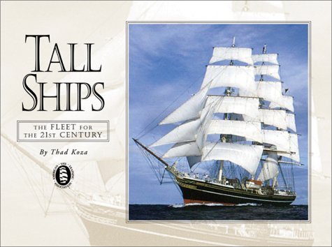 Beispielbild fr Tall Ships: A Fleet for the 21st Century 3rd Edition zum Verkauf von Wonder Book