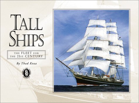 Imagen de archivo de Tall Ships: A Fleet for the 21st Century 3rd Edition a la venta por Wonder Book